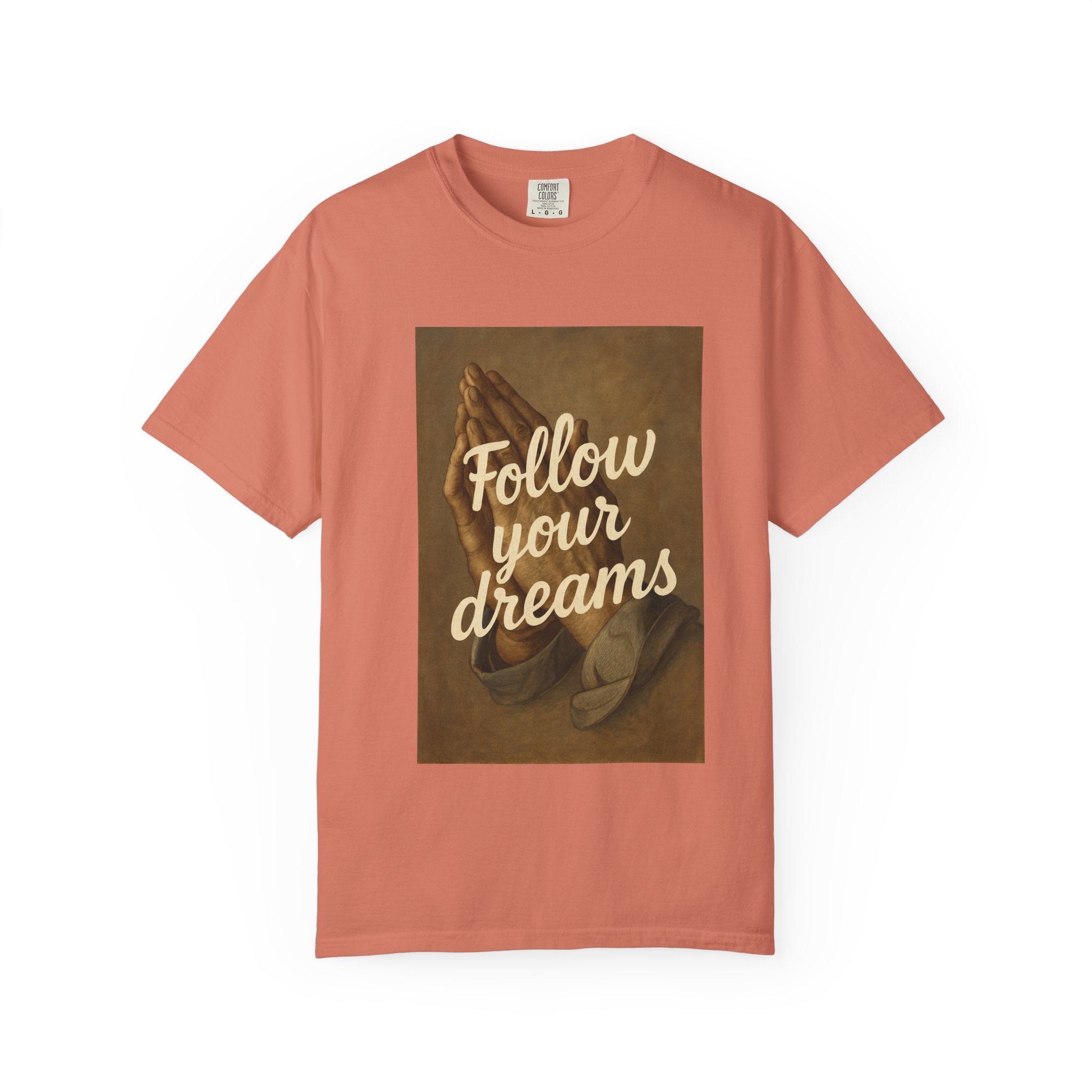 T-Shirt — 'Follow Your Dreams' Vintage Praying Hands Inspirational Tee