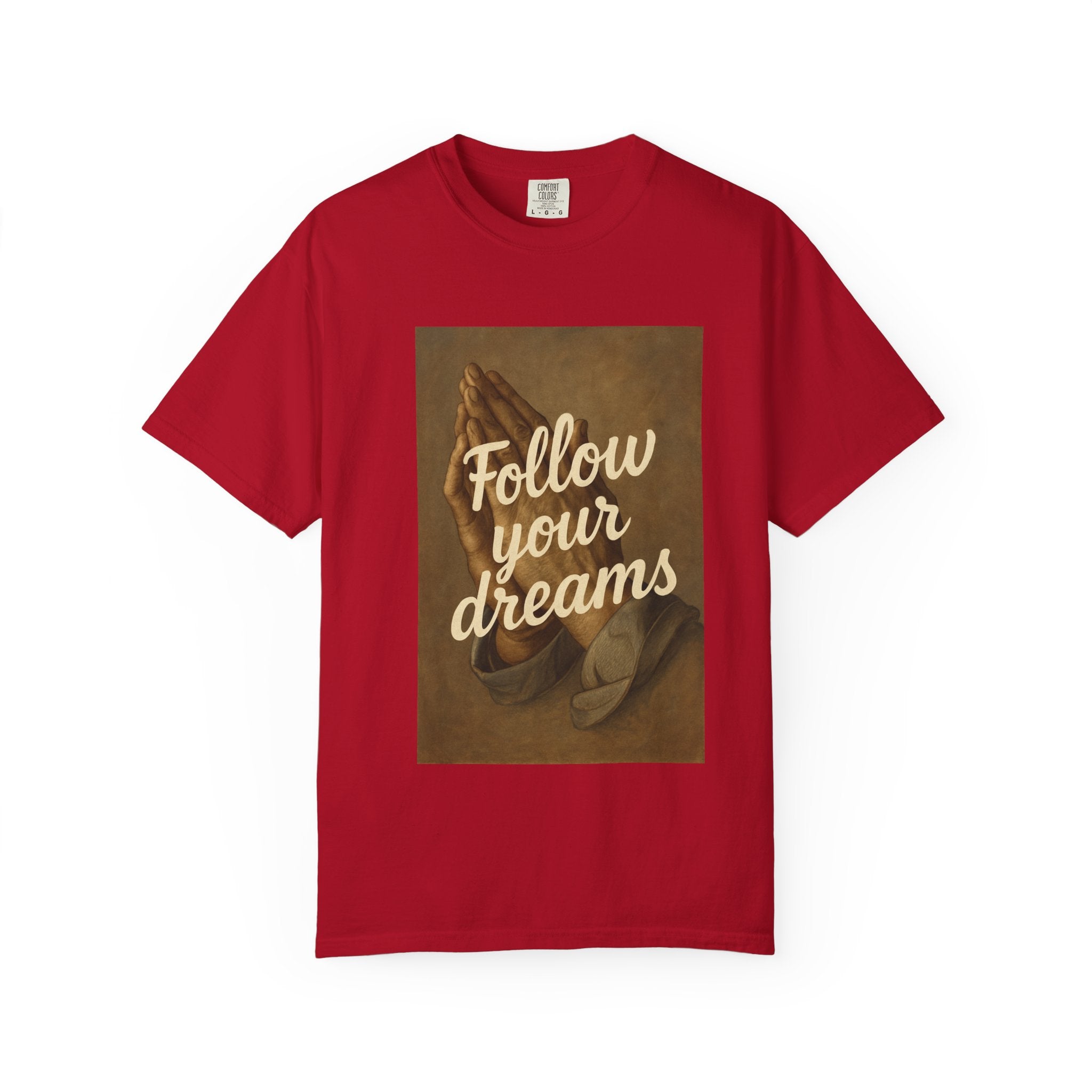 T-Shirt — 'Follow Your Dreams' Vintage Praying Hands Inspirational Tee
