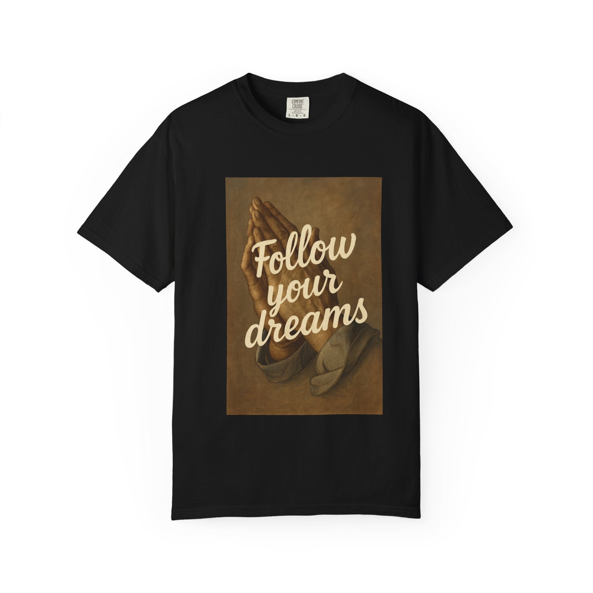 T-Shirt — 'Follow Your Dreams' Vintage Praying Hands Inspirational Tee
