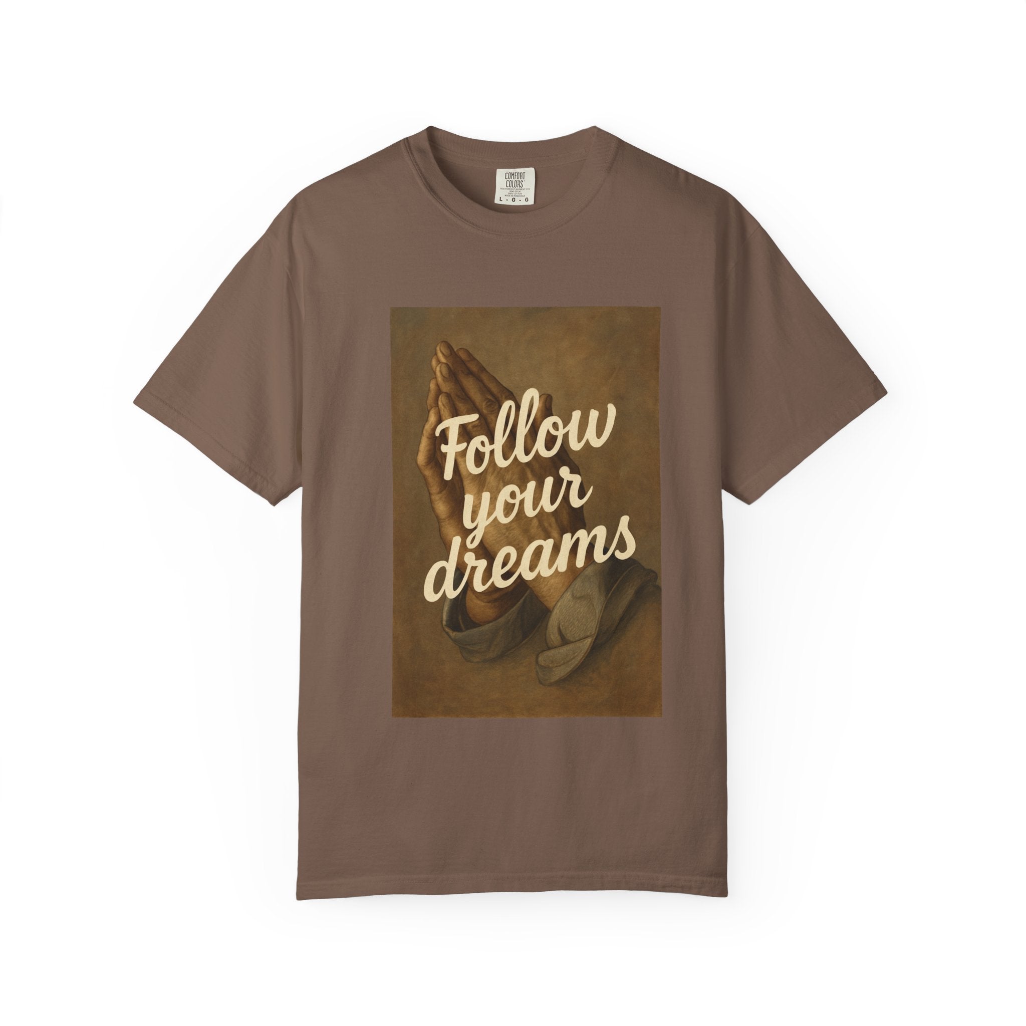 T-Shirt — 'Follow Your Dreams' Vintage Praying Hands Inspirational Tee