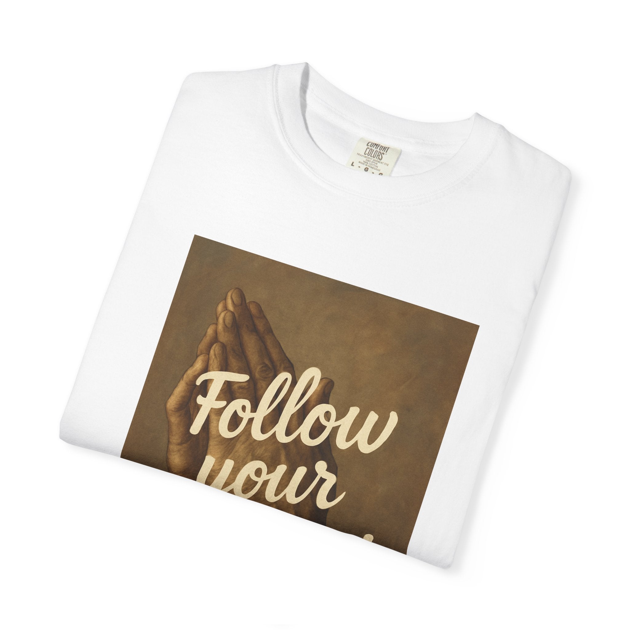 T-Shirt — 'Follow Your Dreams' Vintage Praying Hands Inspirational Tee