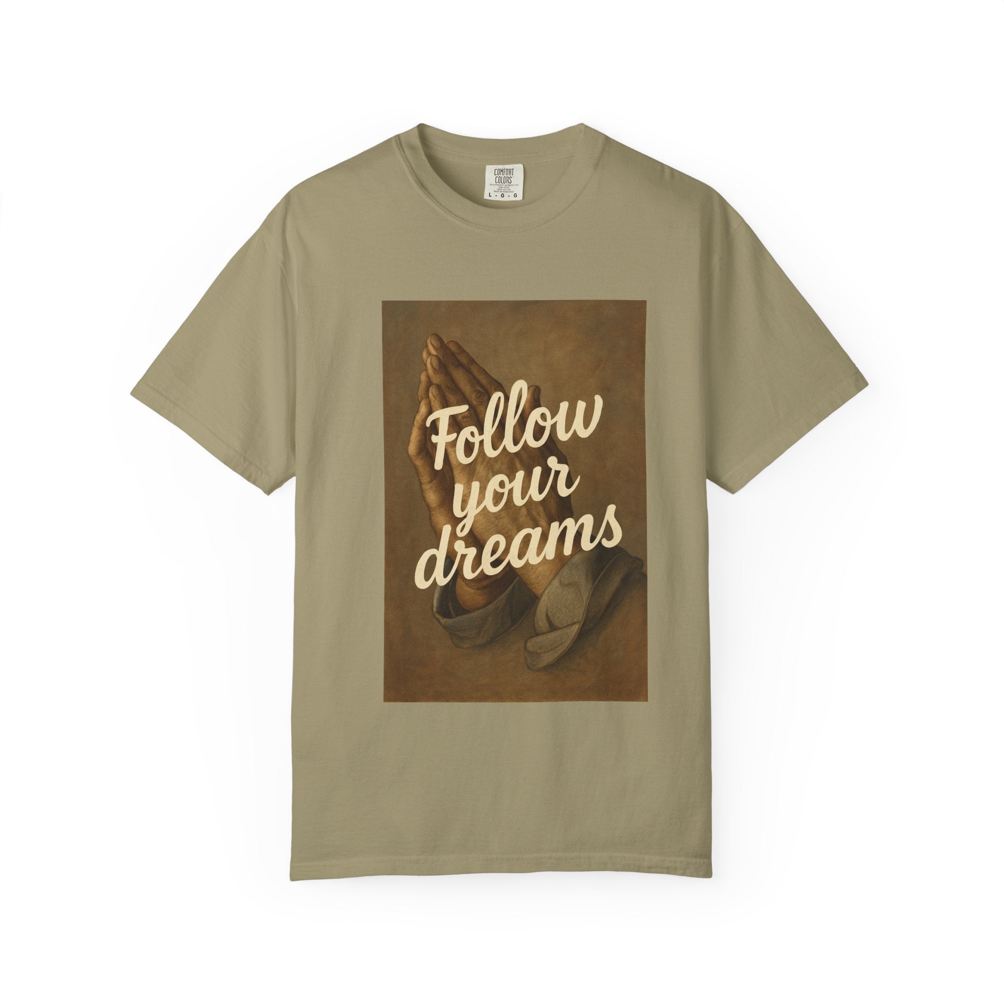 T-Shirt — 'Follow Your Dreams' Vintage Praying Hands Inspirational Tee